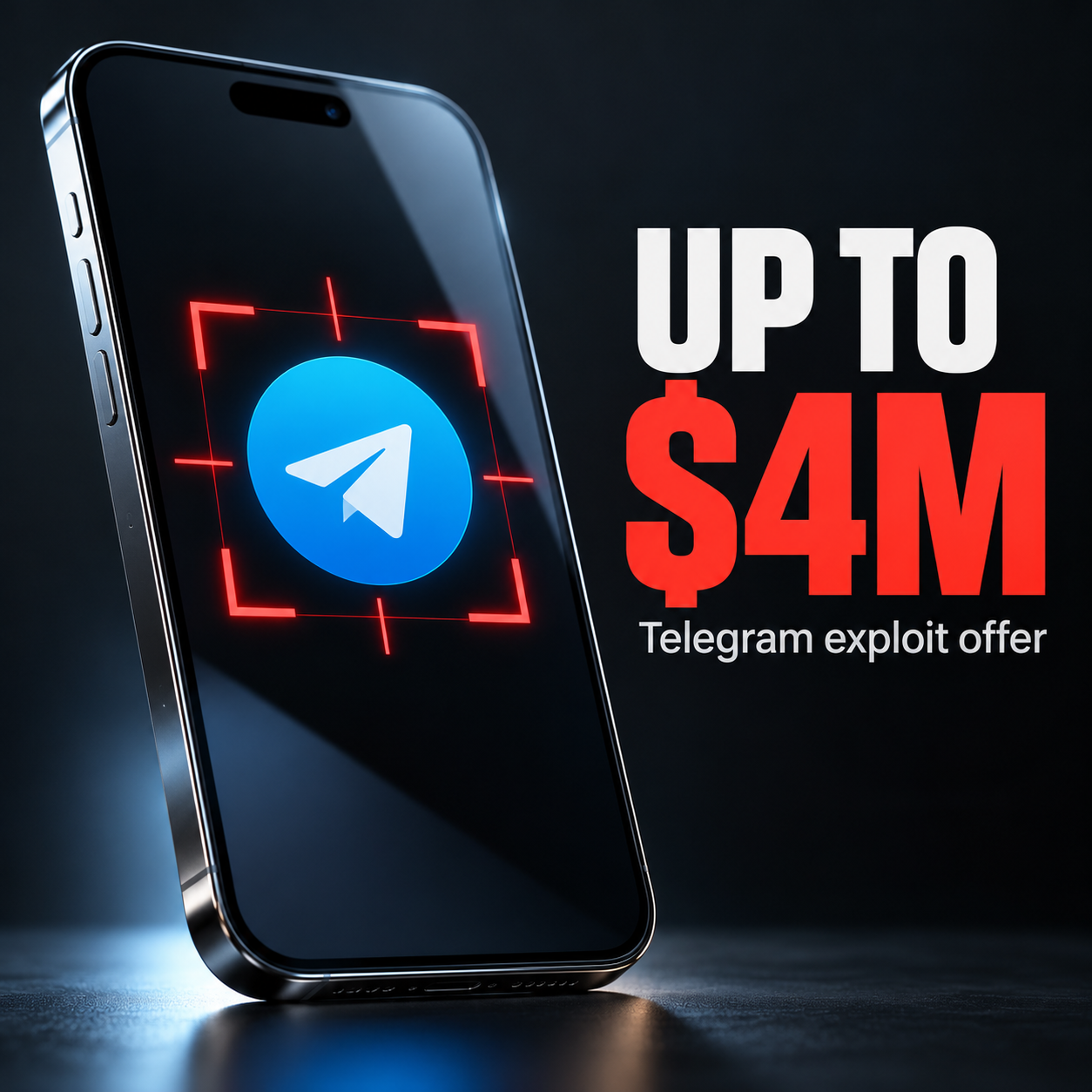 Editorial image of a Telegram zero-day vulnerability offer, showing a phone inside a red targeting frame beside UP TO $4M text.